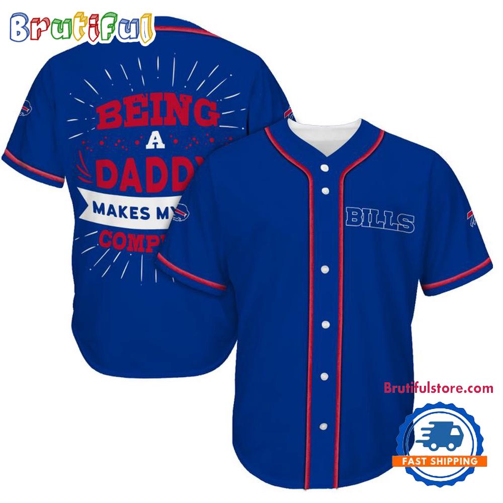 NFL Buffalo Bills Football Being A Daddy Father's Day Baseball Jersey