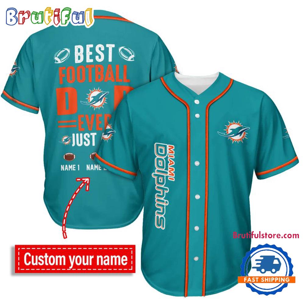 NFL Miami Dolphins Best Dad Ever Baseball Jersey