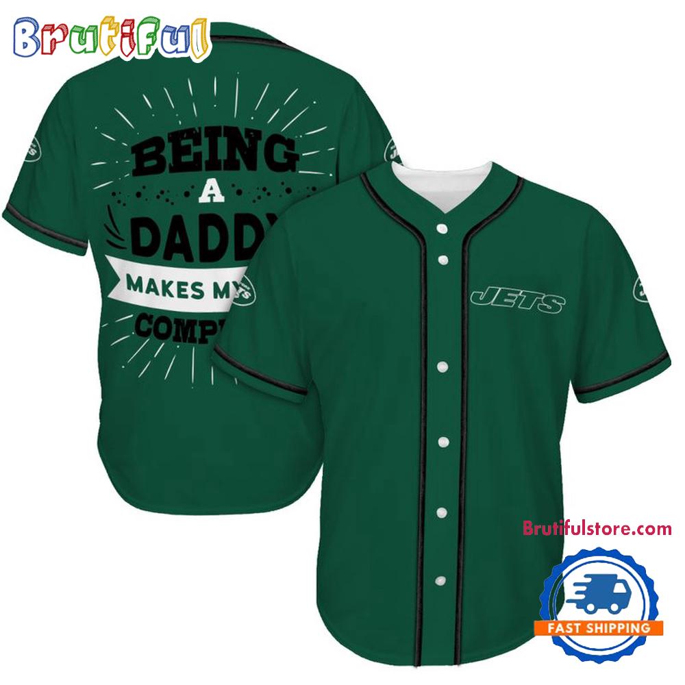 NFL New York Jets Football Being A Daddy Father's Day Baseball Jersey